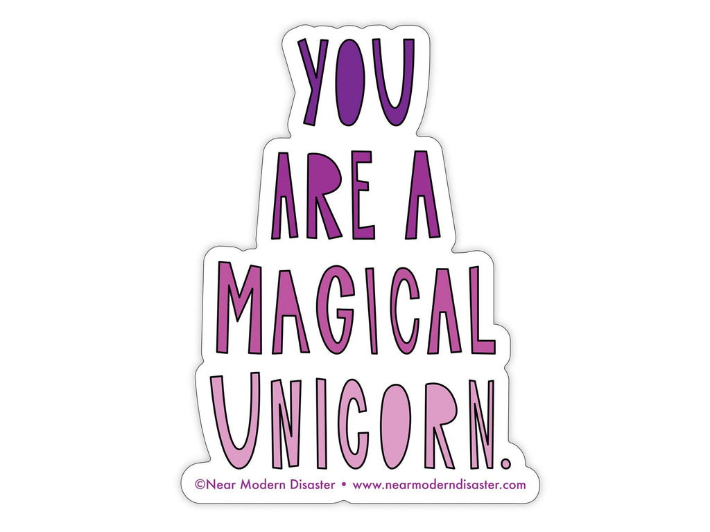 You Are a Magical Unicorn Sticker